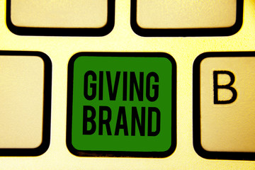 Word writing text Giving Brand. Business concept for The process of giving a Name to a company products or services Keyboard green key Intention create computer computing reflection document