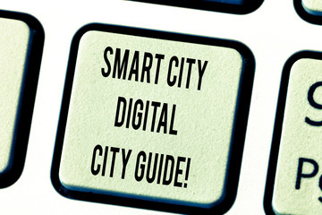 Text sign showing Smart City Digital City Guide. Conceptual photo Connected technological modern cities Keyboard key Intention to create computer message pressing keypad idea