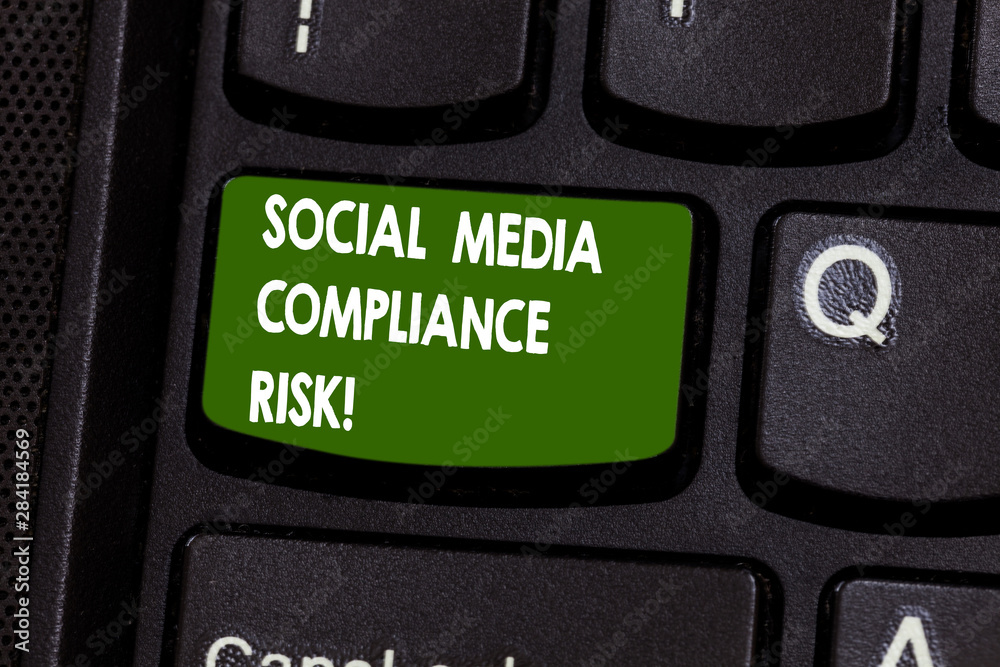 Poster handwriting text writing social media compliance risk. concept meaning risks analysisagement on the 