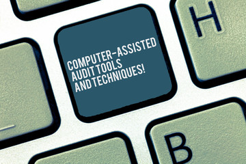 Word writing text Computer Assisted Audit Tools And Techniques. Business concept for Modern auditing applications Keyboard key Intention to create computer message, pressing keypad idea