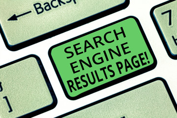 Handwriting text Search Engine Results Page. Concept meaning Website created to display searching result Keyboard key Intention to create computer message pressing keypad idea