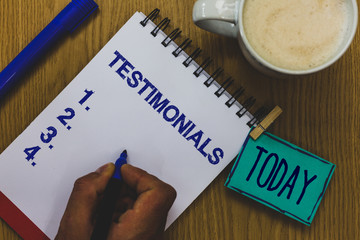 Handwriting text Testimonials. Concept meaning Customers formal endorsement statement experience of someone Mug coffee paper marker pens nice art clip paperclip daily wordlists