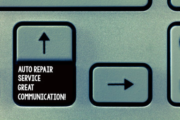 Word writing text Auto Repair Service Great Communication. Business concept for Car mechanic technician available Keyboard key Intention to create computer message, pressing keypad idea