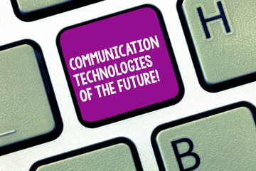 Handwriting text writing Communication Technologies Of The Future. Concept meaning Modern innovative social media apps Keyboard key Intention to create computer message, pressing keypad idea
