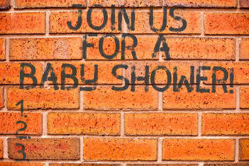 Conceptual hand writing showing Join Us For A Baby Shower. Business photo showcasing Invitation to celebrate the next baby coming