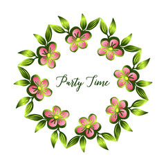 Party time text with plant of green leafy flower frame. Vector