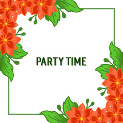 Template for banner of party time, with artwork of orange floral frame. Vector