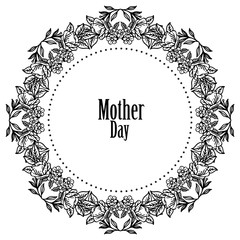 Shape of card mother day, design template beautiful wreath frame. Vector