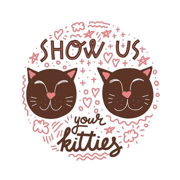 Show Us Your Kitties, Veterinarian Merchandise Print, Round Shape