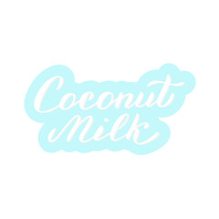 Coconut milk text sticker. Trendy lettering font. Packaging, label, banner design. Vector eps 10.