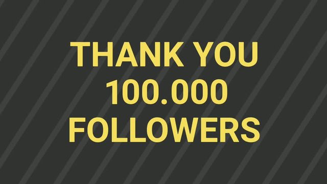 Thank you one hundred thousand followers greeting video footage