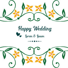Template floral frame, happy wedding lettering, ornate of greeting card. Vector
