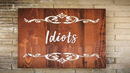 Street Sign to Idiots