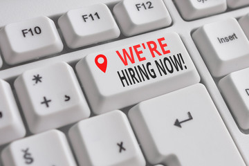 Handwriting text We Re Hiring Now. Conceptual photo recently employ someone or pay someone to do...