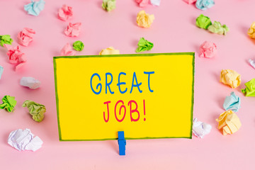 Word writing text Great Job. Business photo showcasing sed for telling someone that they have done something well Colored crumpled papers empty reminder pink floor background clothespin