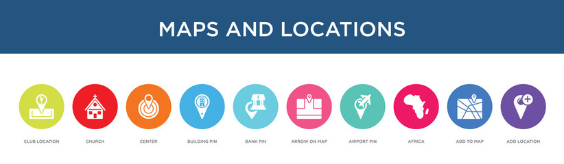 maps and locations concept 10 colorful icons