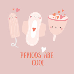 Periods are Cool - cute vector illustration. Hand drawn Tampon, Pad and Menstrual Cup - smiley cartoon characters. Feminine background.