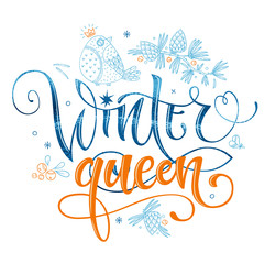 Obraz premium Winter Queen quote. Hand drawn modern calligraphy.