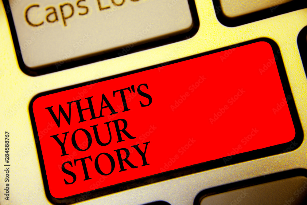 Fototapete conceptual hand writing showing what s is your story. business photo text asking someone tell me abo