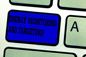 Word writing text Energy Monitoring And Targeting. Business concept for Technology display monitor analysisagement Keyboard key Intention to create computer message pressing keypad idea