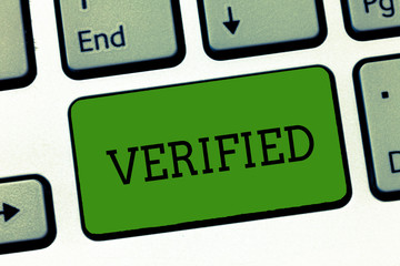 Conceptual hand writing showing Verified. Business photo showcasing make sure or demonstrate something is true accurate or justified Keyboard Intention to create computer message keypad idea