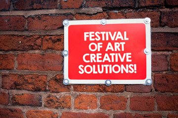 Handwriting text writing Festival Of Art Creative Solutions. Concept meaning Creativity innovative ideas inventions