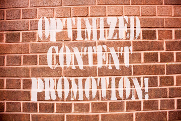 Text sign showing Optimized Content Promotion. Conceptual photo making website attractive to search...