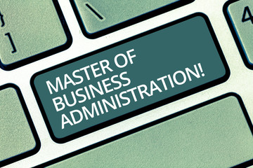 Handwriting text writing Master Of Business Administration. Concept meaning Post graduate education finances Keyboard key Intention to create computer message pressing keypad idea