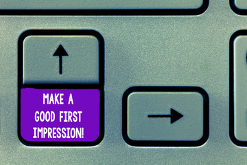 Text sign showing Make A Good First Impression. Conceptual photo Introduce yourself in a great look and mood Keyboard key Intention to create computer message, pressing keypad idea