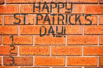 Conceptual hand writing showing Happy St Patrick S Is Day. Business photo showcasing Ireland celebration green lucky charms and clovers
