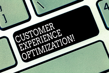 Word writing text Customer Experience Optimization. Business concept for approach to the customer...