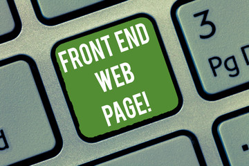 Word writing text Front End Web Page. Business concept for Converting data into graphical interface...