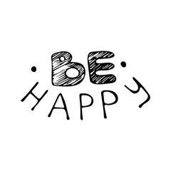 Be happy. Modern brush calligraphy