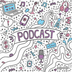 Podcast doodle color with computer, microphone, headphones,phone, handwritten lettering. Online education concept and decoration.Text and podcasts symbols isolated on white background. Podcast logo.