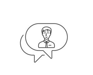 Man line icon. Chat bubble design. User or businessman person sign. Male silhouette symbol. Outline concept. Thin line businessman person icon. Vector