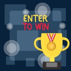 Writing note showing Enter To Win. Business concept for exchanging something value for prize or chance of winning Trophy Cup on Pedestal with Plaque Medal with Striped Ribbon