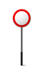 Realistic traffic sign on metal column. Not allowed traffic symbol