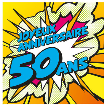 Anniversaire 50 Ans Photos Royalty Free Images Graphics Vectors Videos Adobe Stock