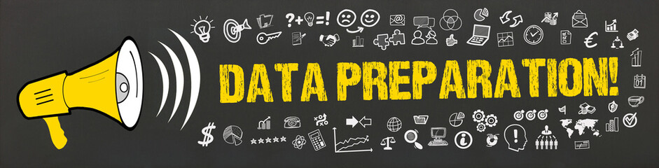 Data preparation! 