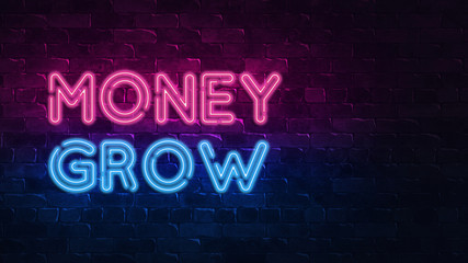 business template with neon sing money grow on Brick wall. Banking concept. Business idea concept. Isolated white background. Financial growth. Style sign neon. Bright billboard. 3d render