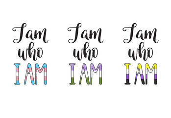 I am who I am hand lettering with colors of transgender, genderqueer and non-binary pride flags