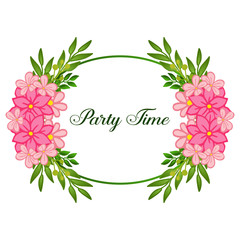 Party time wallpaper card, with art of pink flower frame. Vector