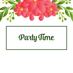 Design modern party time card, with ornate of floral frame. Vector