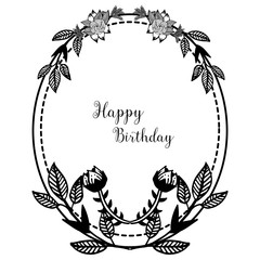 Texture elegant card happy birthday, ornament pattern art flower frame. Vector