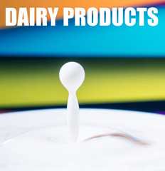 Fresh milk droplet isolated on interesting colourful background - dairy products - lactose intolerance