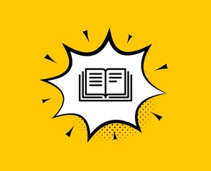 Book line icon. Comic speech bubble. Education symbol. Instruction or E-learning sign. Yellow background with chat bubble. Education icon. Colorful banner. Vector