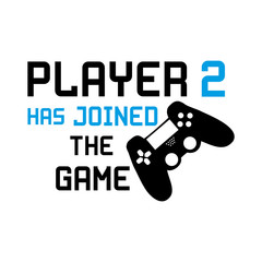 Player 2 has joined the game, funny text with black controller. Illustration graphic vector. T-shirt graphics, posters, and cards.