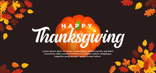 Happy thanksgiving day text on pumpkin fruit background and fall dry leaves vector illustration banner template