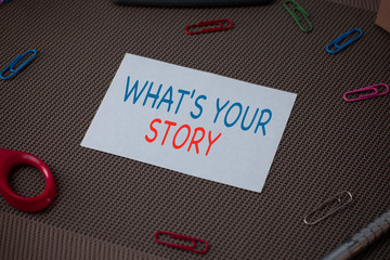 Handwriting text writing What S Is Your Storyquestion. Conceptual photo analysisner of asking...