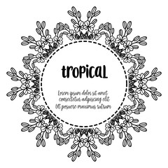 Crowd of flower frame, decoration of concept tropical, for card, banners, posters. Vector
